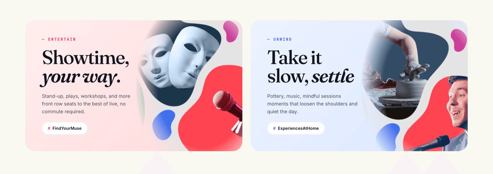 Showtime your way and Take it slow, settle — event category creatives
