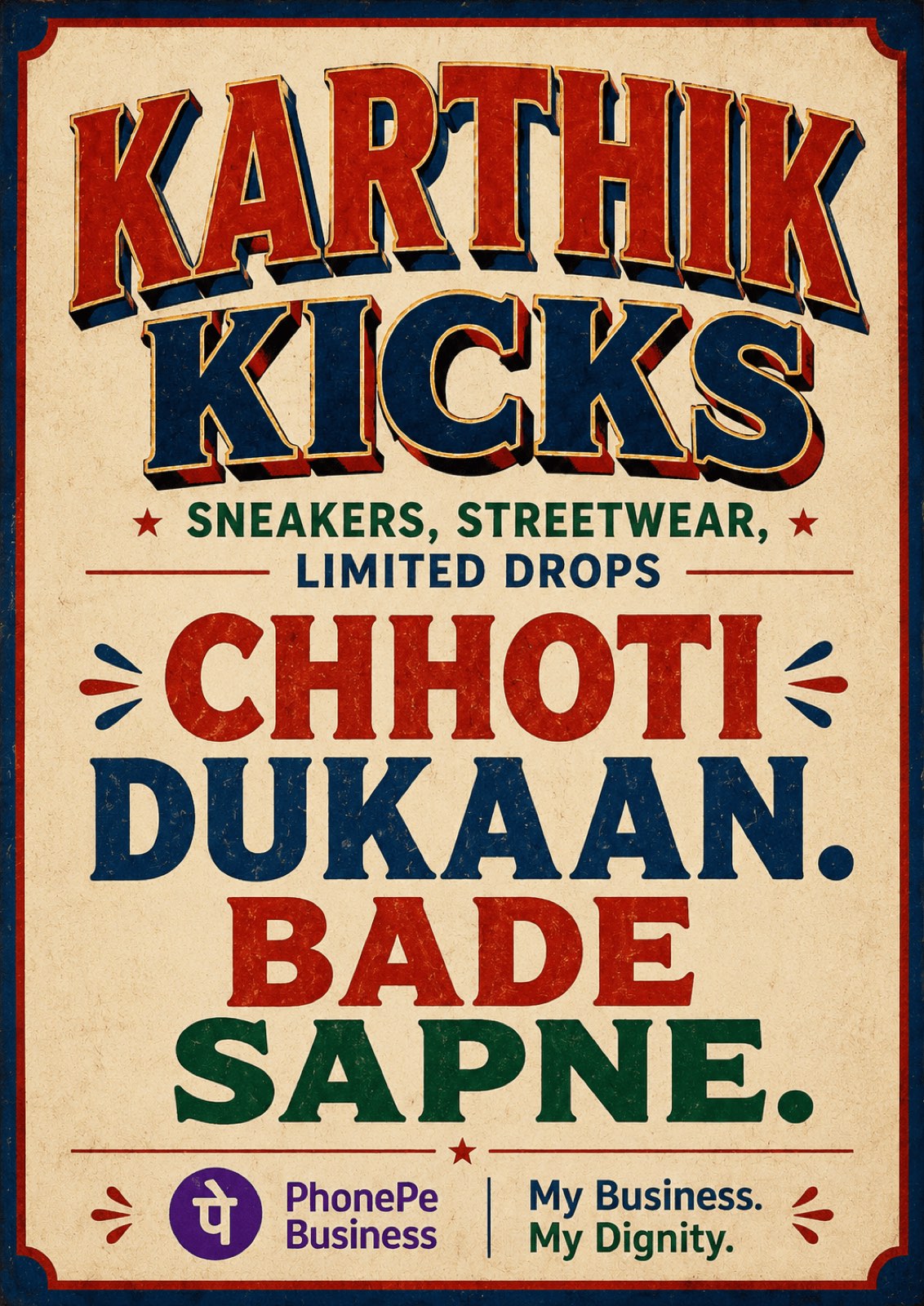 Karthik Kicks — Chhoti dukaan. Bade sapne.